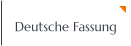 Deutsche Fassung